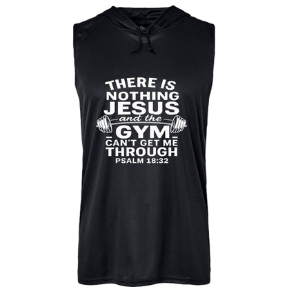 Nothing Him and The Gym Can't Get Me Through Men’s Christian Gym Sleeveless Hooded T-shirt - ClaimedbyGodDesigns