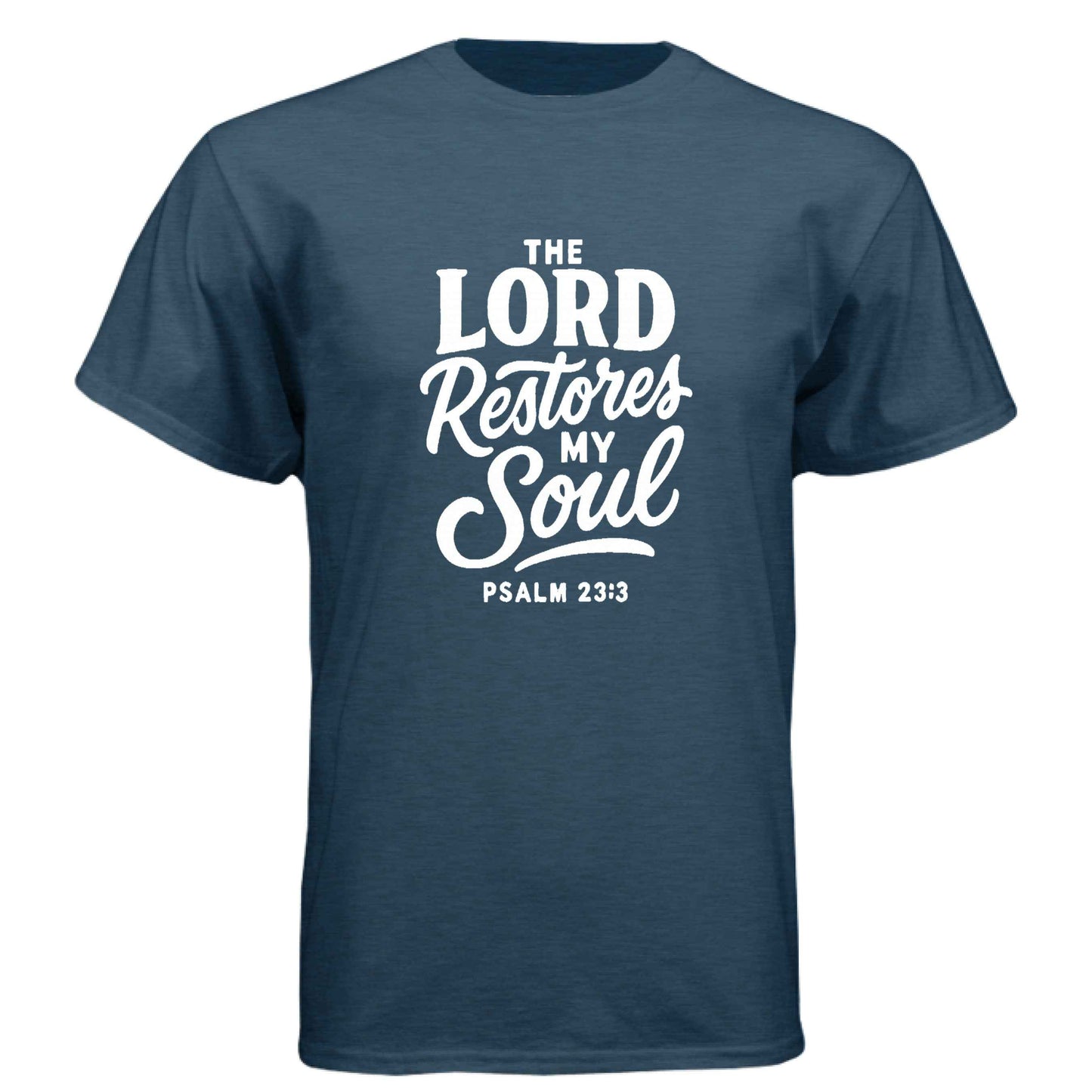 Psalm 23:3 The Lord Restores My Soul Men’s Christian T-Shirt - ClaimedbyGodDesigns