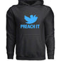 Faith Hoodie – “Preach It” (Social - Inspired Parody) - ClaimedbyGodDesigns