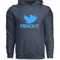 Faith Hoodie – “Preach It” (Social - Inspired Parody) - ClaimedbyGodDesigns
