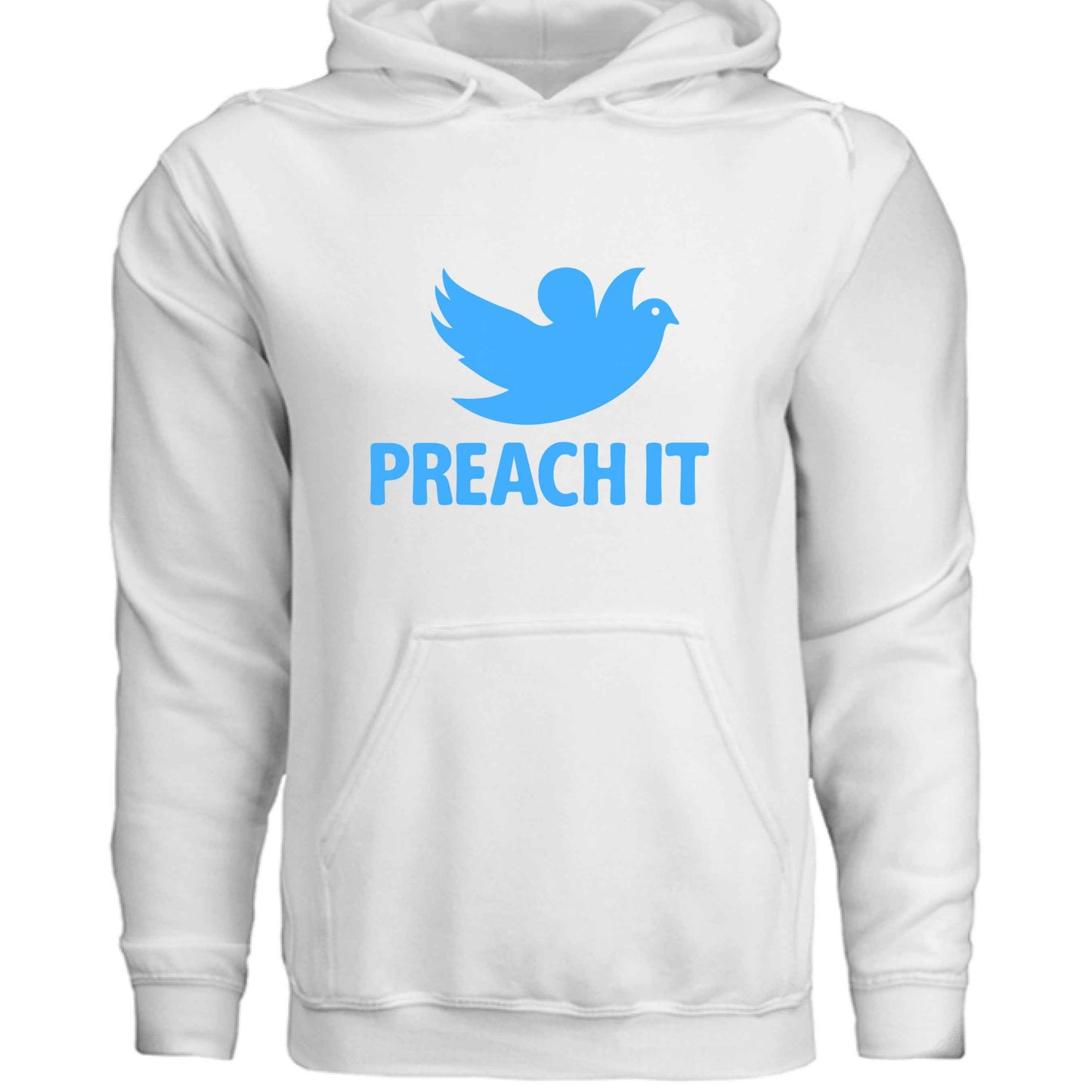 Faith Hoodie – “Preach It” (Social - Inspired Parody) - ClaimedbyGodDesigns