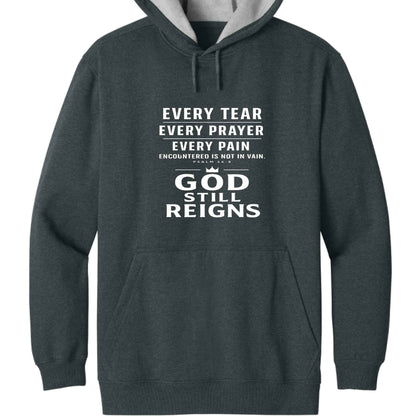 He Still Reigns Unisex Tough Fleece Pullover Hooded Sweatshirt - ClaimedbyGodDesigns