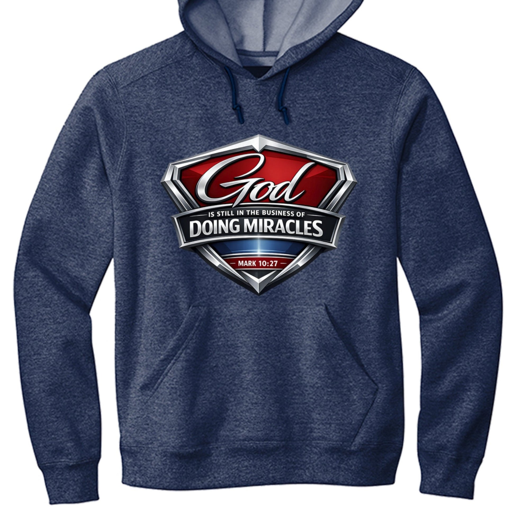 Mark 10:27 God is Still In The Business Of Doing Miracles Unisex Christian Pullover Hooded Sweatshirt - ClaimedbyGodDesigns