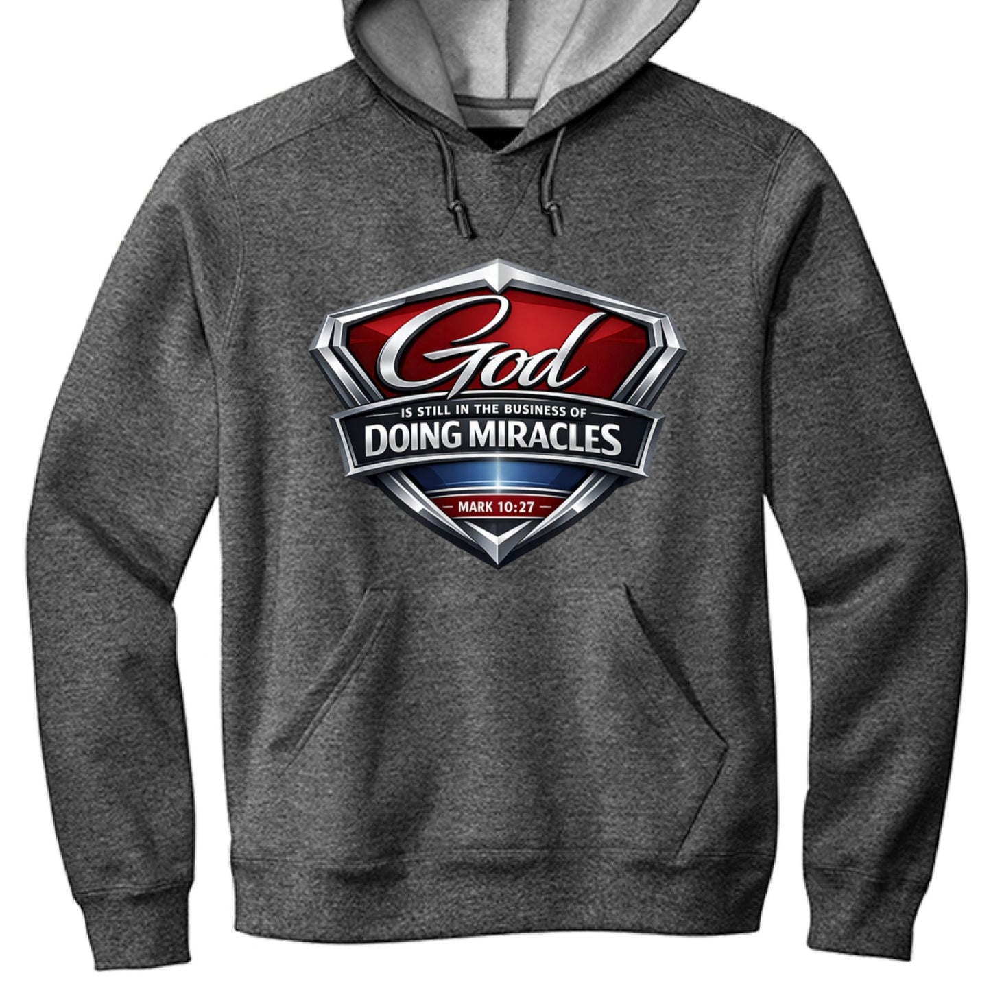 Mark 10:27 God is Still In The Business Of Doing Miracles Unisex Christian Pullover Hooded Sweatshirt - ClaimedbyGodDesigns