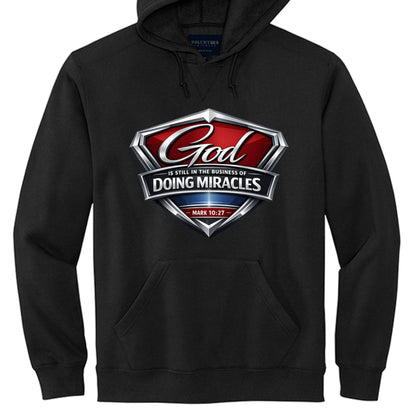 Mark 10:27 God is Still In The Business Of Doing Miracles Unisex Christian Pullover Hooded Sweatshirt - ClaimedbyGodDesigns