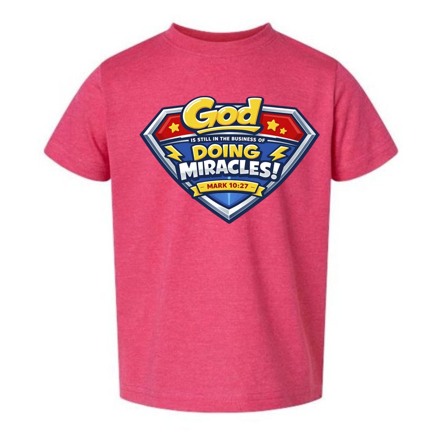 Mark 10:27 God Is Still In The Business Of Doing Miracles Toddler Christian T‑Shirt - ClaimedbyGodDesigns