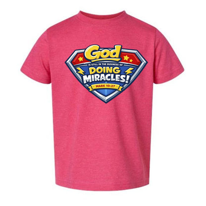 Mark 10:27 God Is Still In The Business Of Doing Miracles Toddler Christian T‑Shirt - ClaimedbyGodDesigns