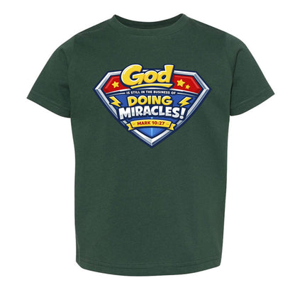 Mark 10:27 God Is Still In The Business Of Doing Miracles Toddler Christian T‑Shirt - ClaimedbyGodDesigns