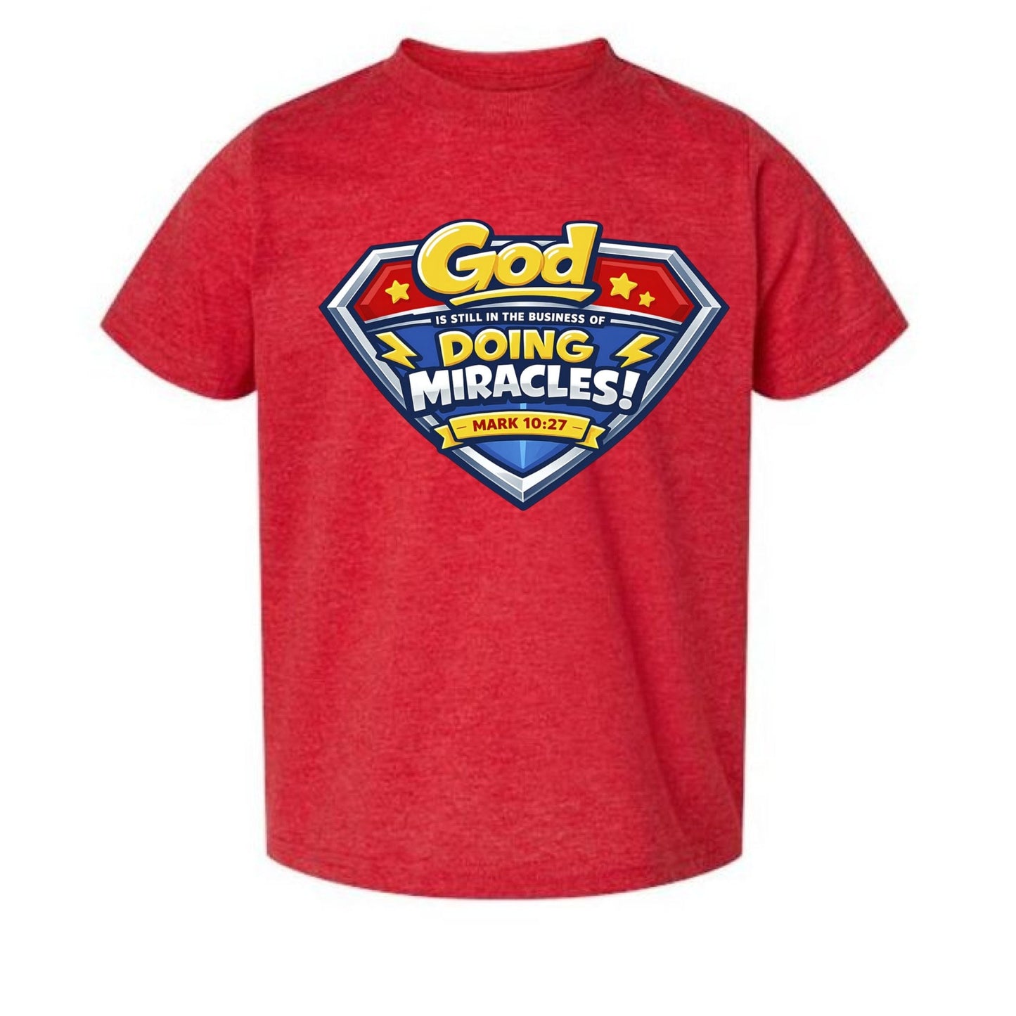 Mark 10:27 God Is Still In The Business Of Doing Miracles Toddler Christian T‑Shirt - ClaimedbyGodDesigns