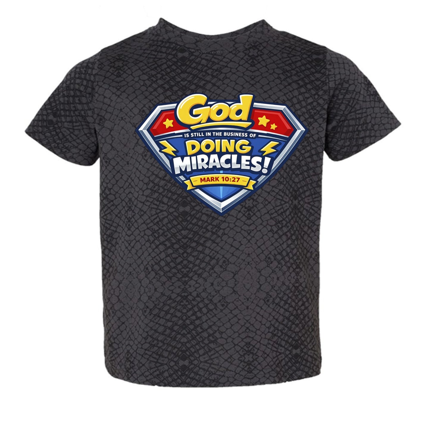 Mark 10:27 God Is Still In The Business Of Doing Miracles Toddler Christian T‑Shirt - ClaimedbyGodDesigns