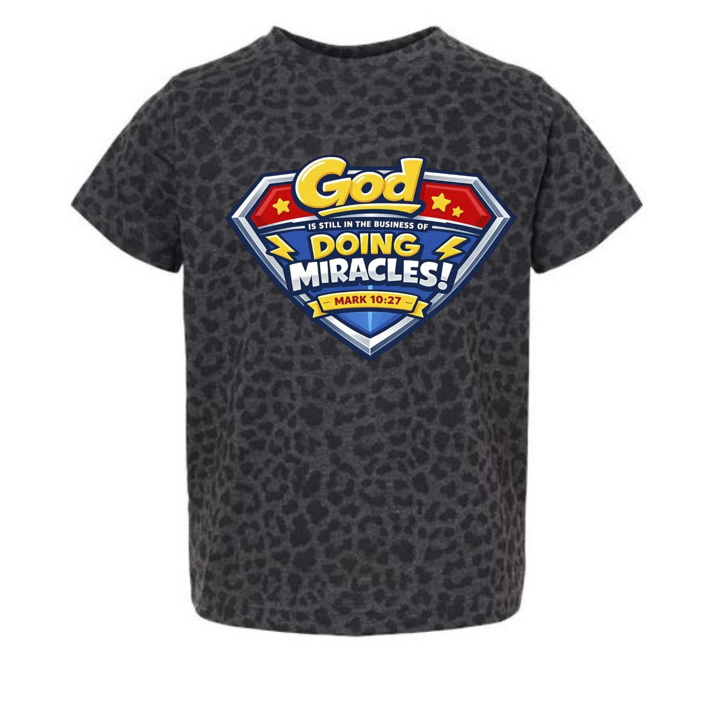 Mark 10:27 God Is Still In The Business Of Doing Miracles Toddler Christian T‑Shirt - ClaimedbyGodDesigns