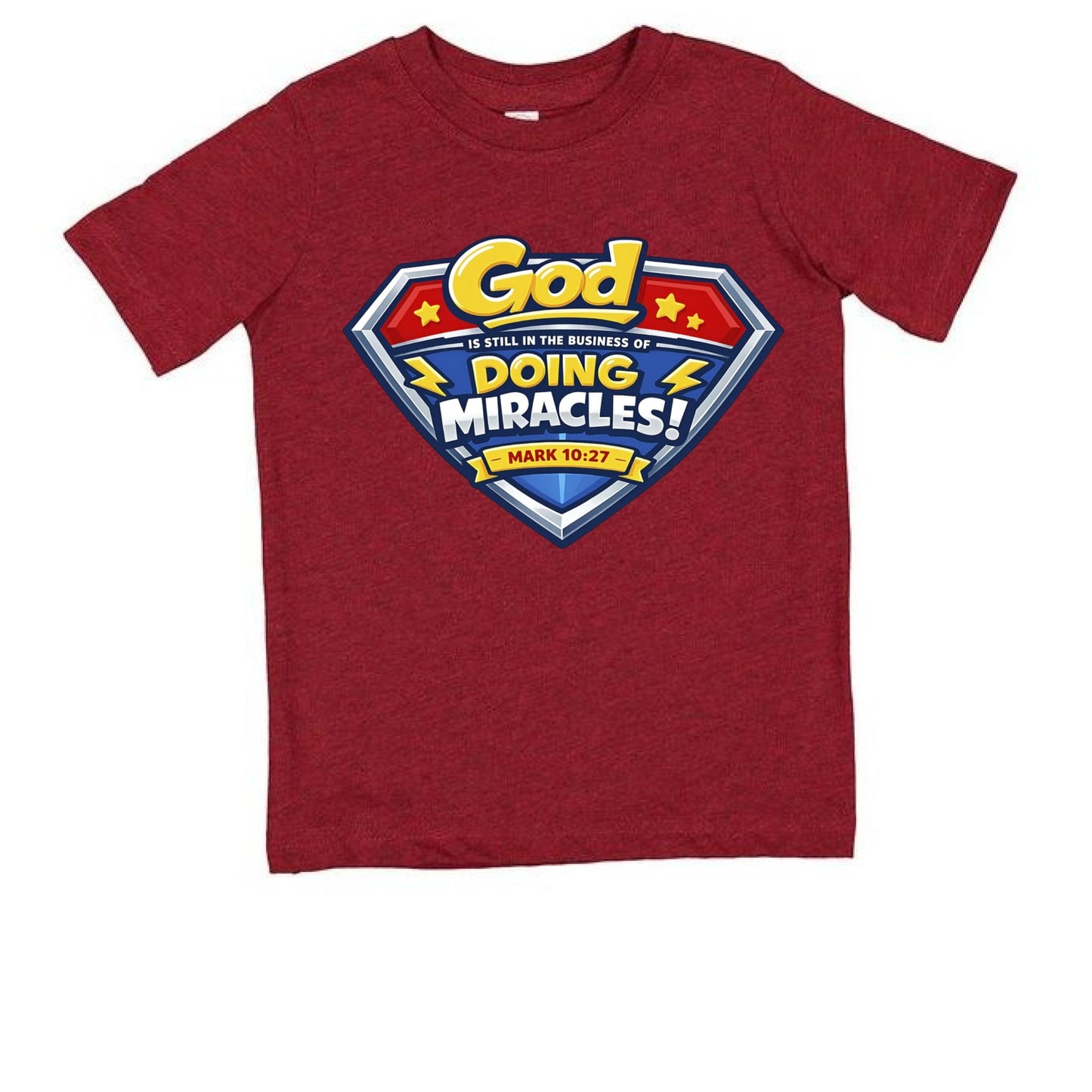 Mark 10:27 God Is Still In The Business Of Doing Miracles Toddler Christian T‑Shirt - ClaimedbyGodDesigns