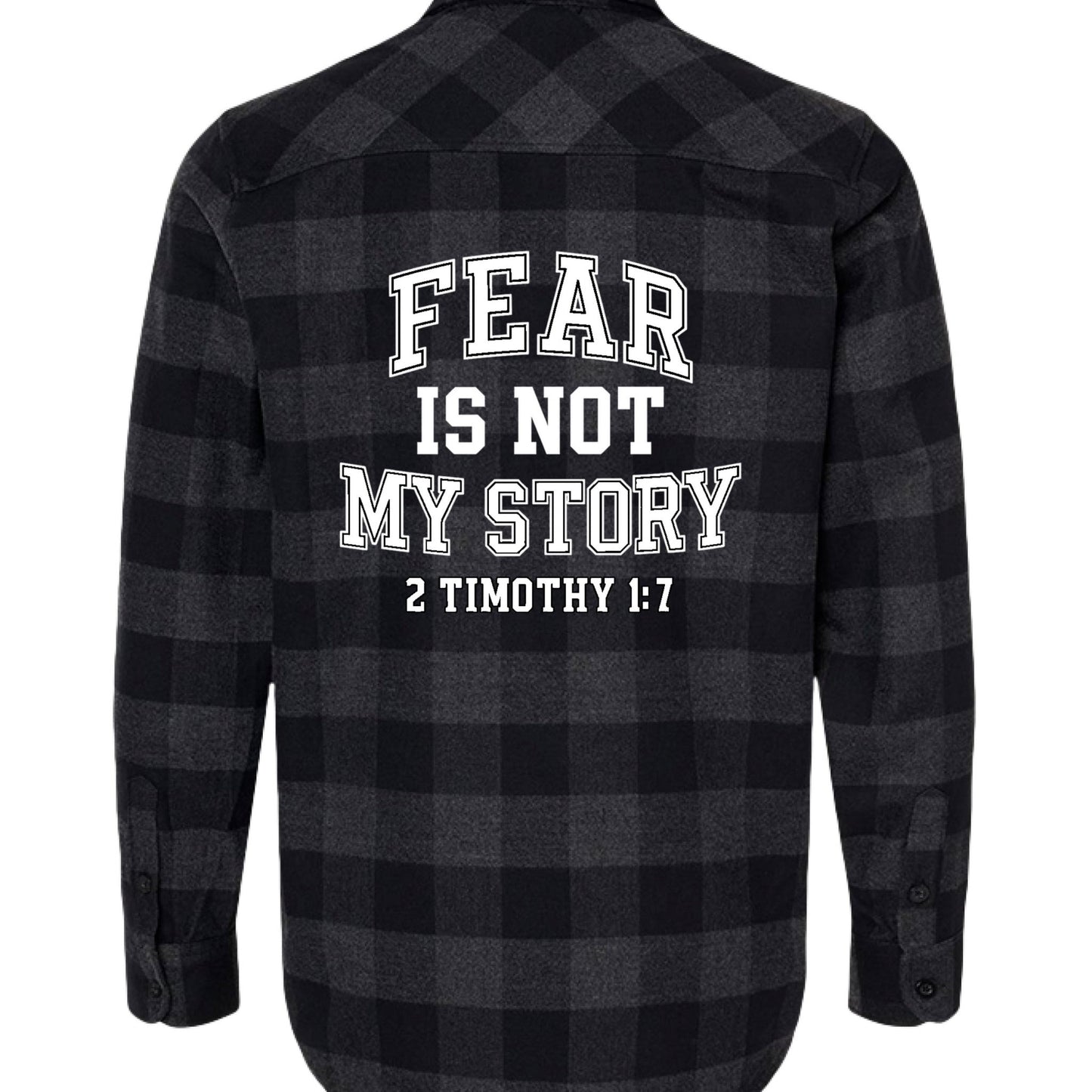 Fear Is Not My Story Men’s Christian Flannel Shirt - ClaimedbyGodDesigns