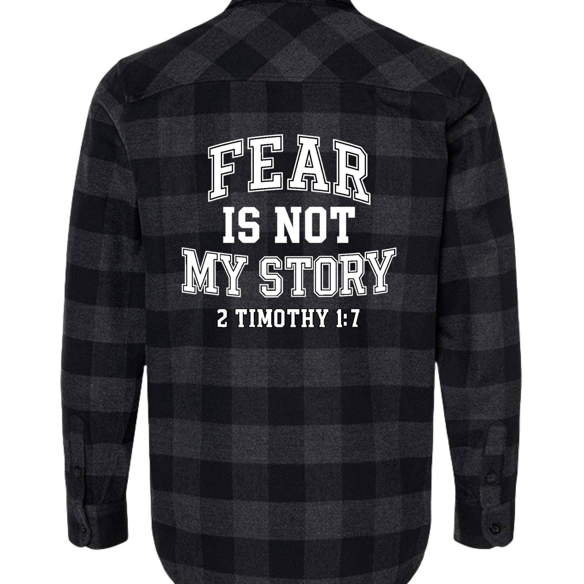 Fear Is Not My Story Men’s Christian Flannel Shirt - ClaimedbyGodDesigns