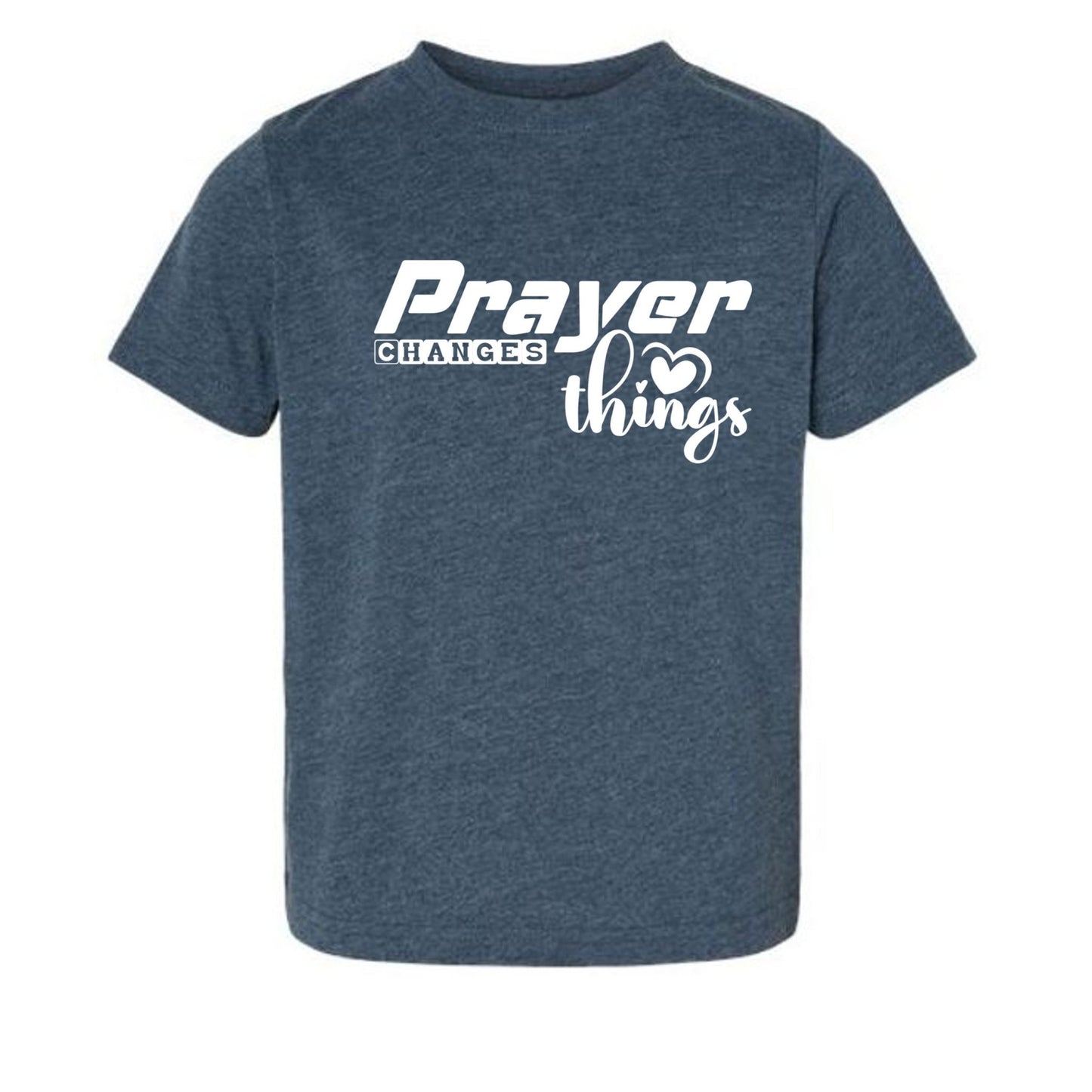 Prayer Changes Things Toddler Christian T-shirt - ClaimedbyGodDesigns
