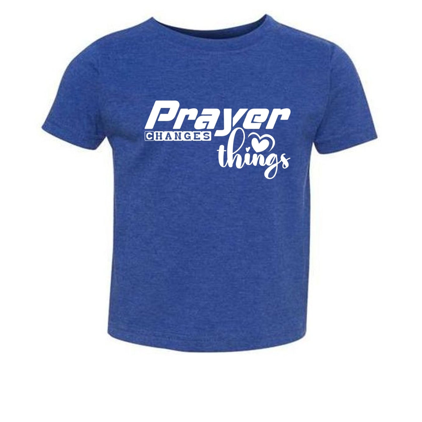 Prayer Changes Things Toddler Christian T-shirt - ClaimedbyGodDesigns