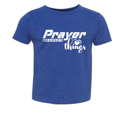 Prayer Changes Things Toddler Christian T-shirt - ClaimedbyGodDesigns