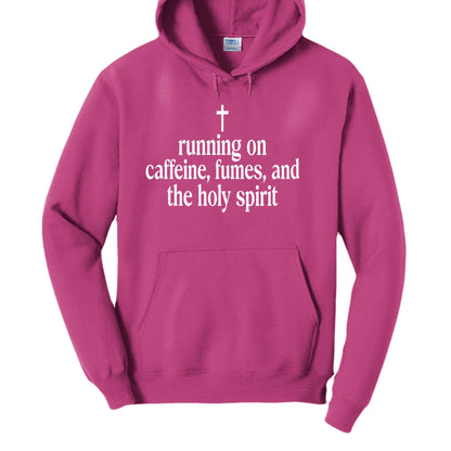 Running On Caffeine, Fumes, And The Holy Spirit Unisex Christian Pullover Hooded Sweatshirt - ClaimedbyGodDesigns