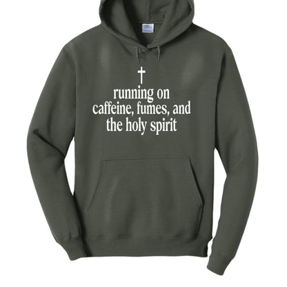 Running On Caffeine, Fumes, And The Holy Spirit Unisex Christian Pullover Hooded Sweatshirt - ClaimedbyGodDesigns