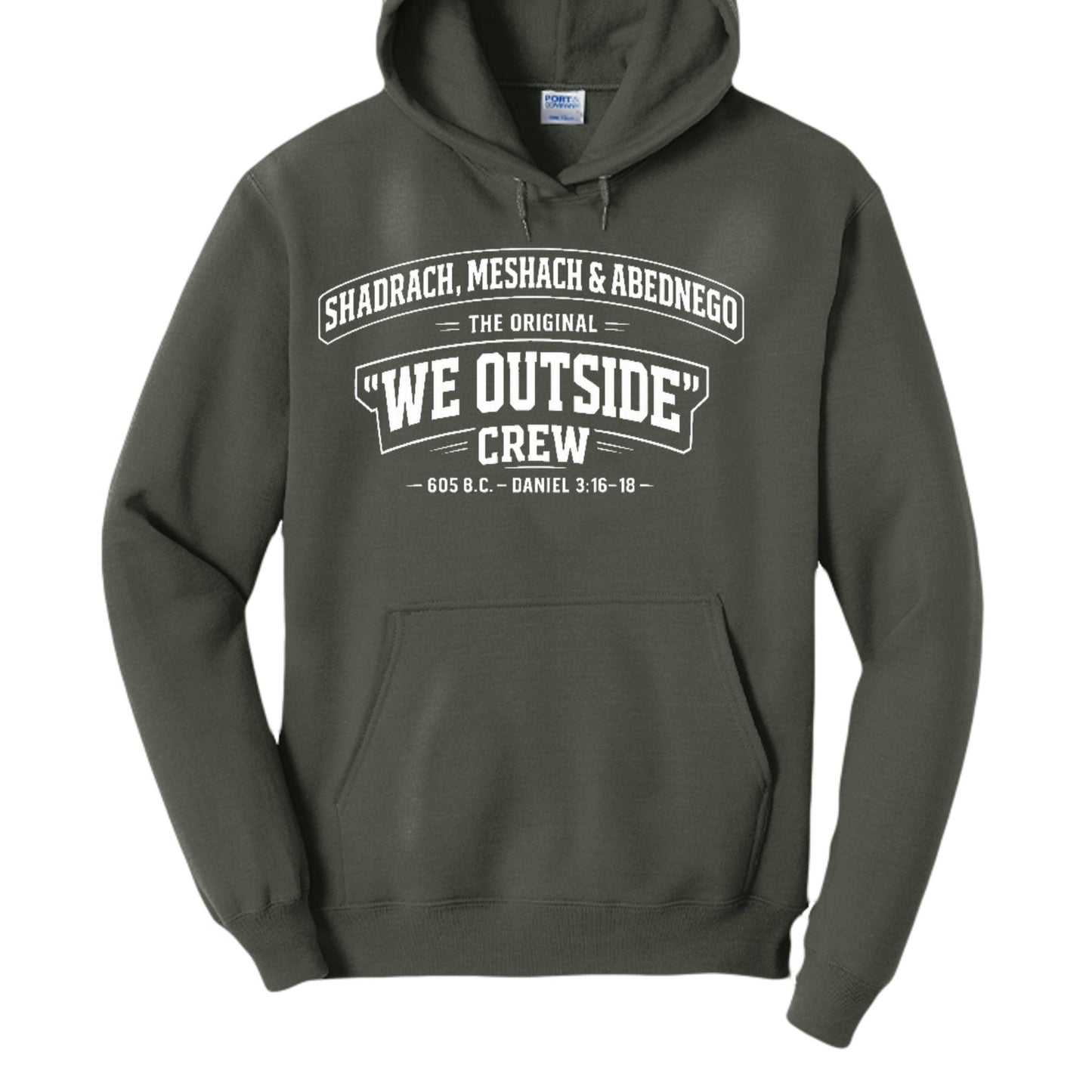 Shadrach, Meshach & Abednego – The Original “We Outside” Crew Funny Unisex Christian Pullover Hooded Sweatshirt - ClaimedbyGodDesigns