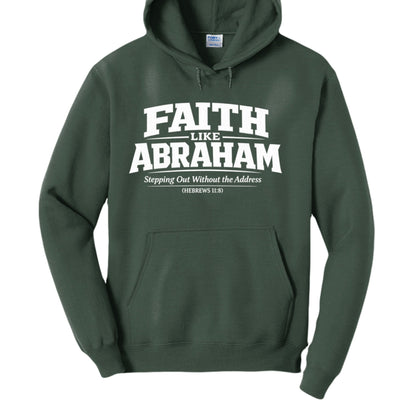 Faith Like Abraham Unisex Pullover Hooded Sweatshirt - ClaimedbyGodDesigns