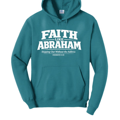 Faith Like Abraham Unisex Pullover Hooded Sweatshirt - ClaimedbyGodDesigns