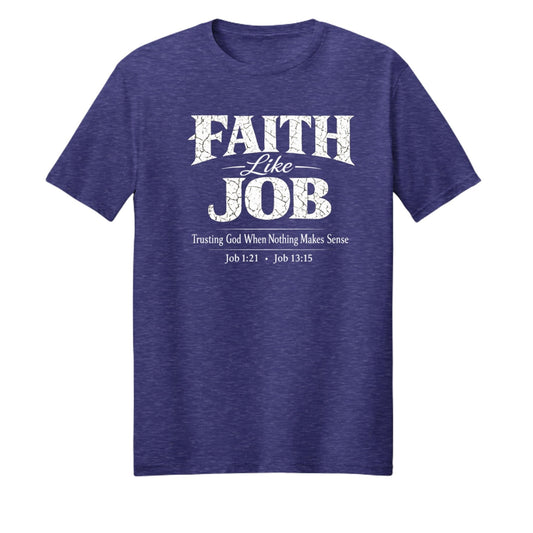 Faith Like Job Unisex Christian T-shirt - ClaimedbyGodDesigns