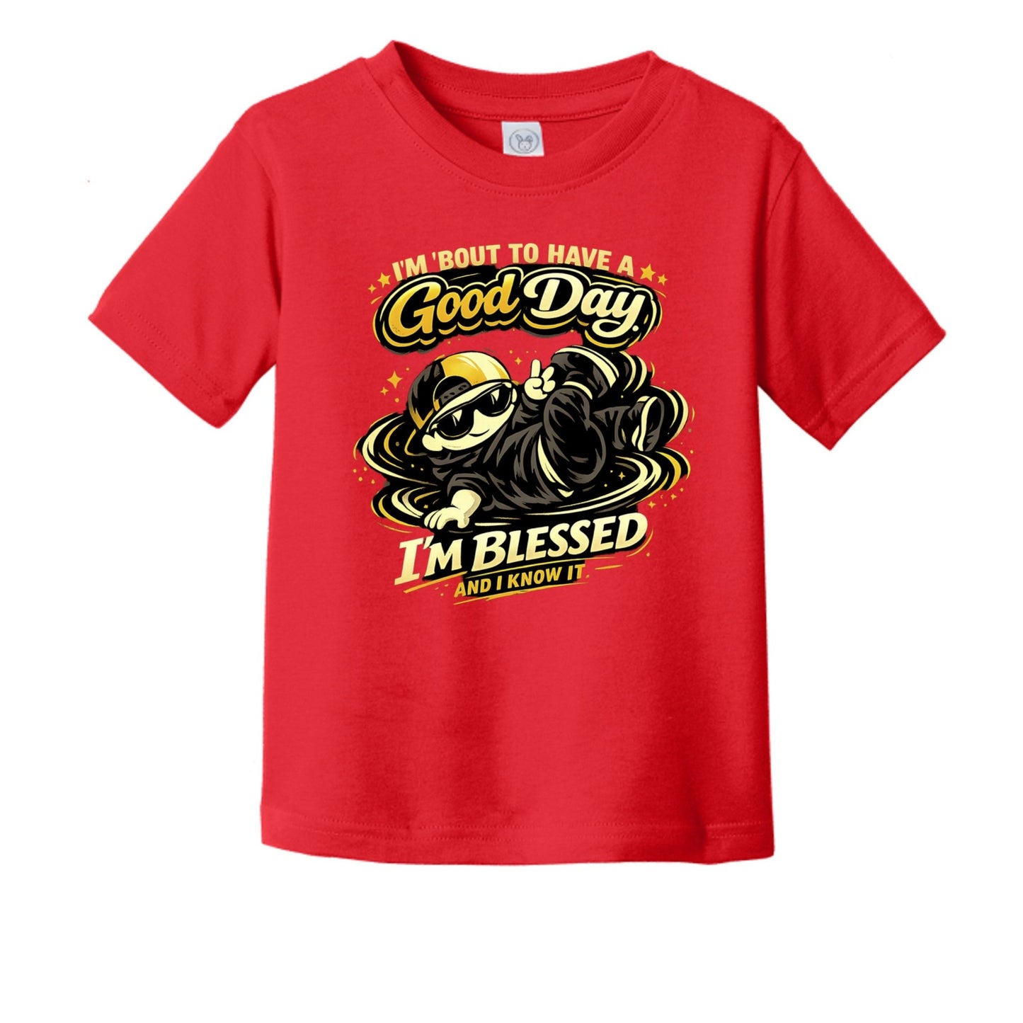 I'm 'bout To Have A Good Day I'm Blessed And I Know It Toddler Christian T-shirt - ClaimedbyGodDesigns