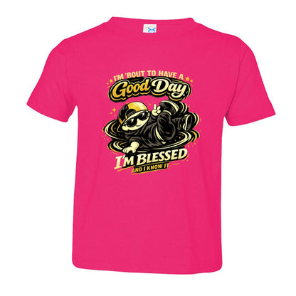 I'm 'bout To Have A Good Day I'm Blessed And I Know It Toddler Christian T-shirt - ClaimedbyGodDesigns