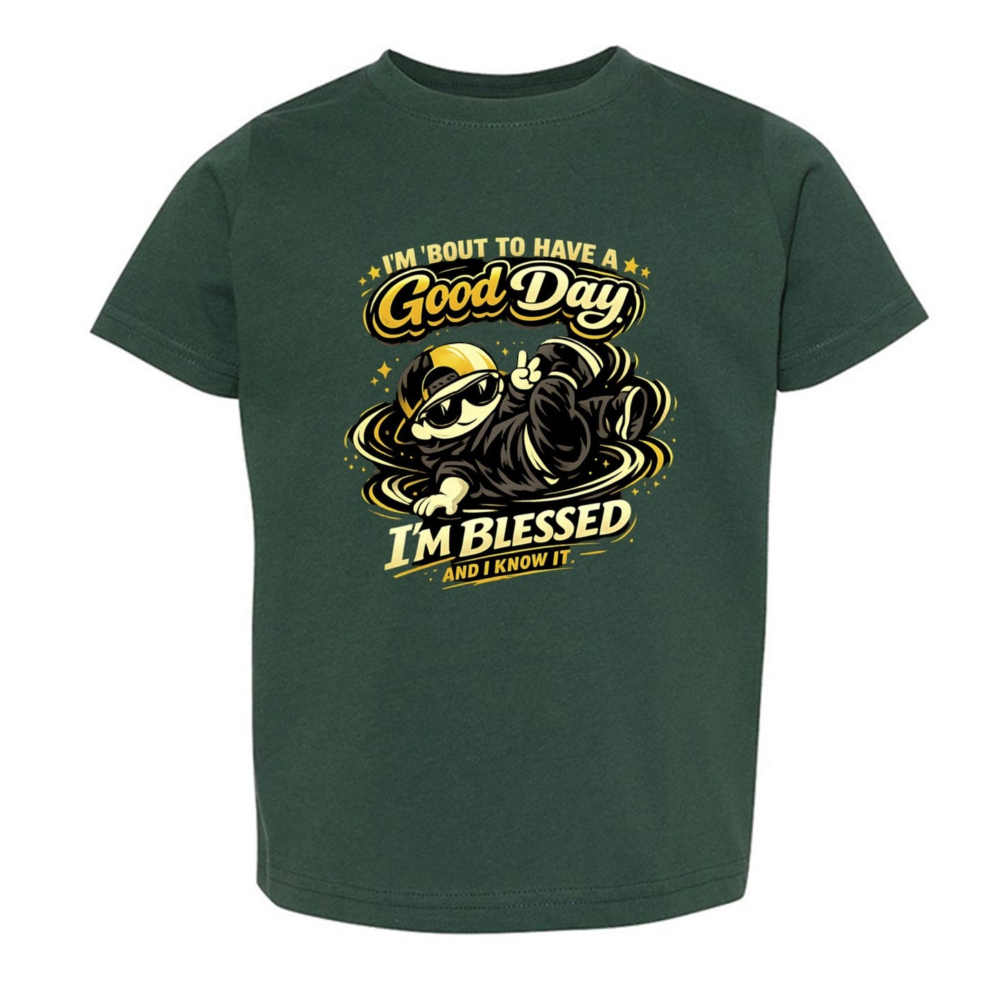 I'm 'bout To Have A Good Day I'm Blessed And I Know It Toddler Christian T-shirt - ClaimedbyGodDesigns