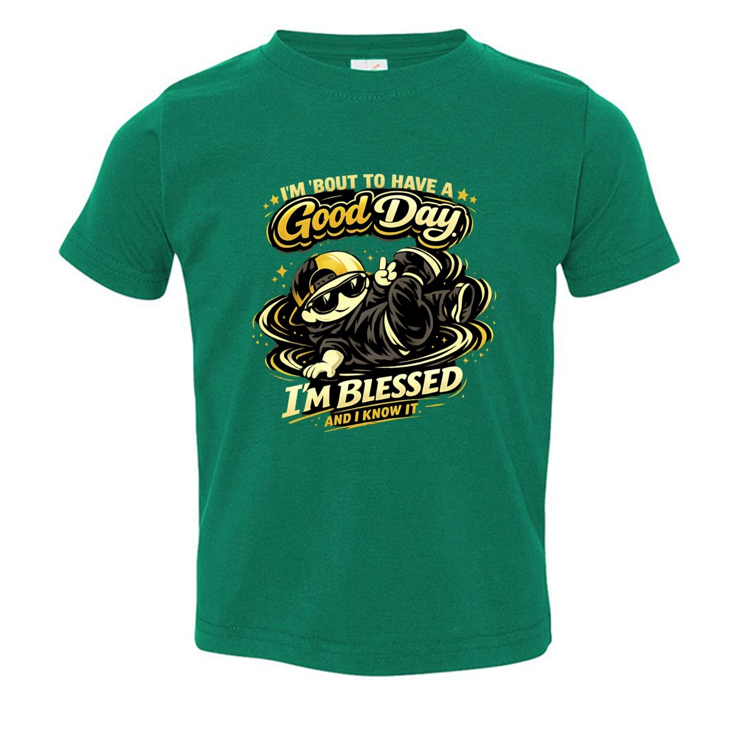 I'm 'bout To Have A Good Day I'm Blessed And I Know It Toddler Christian T-shirt - ClaimedbyGodDesigns