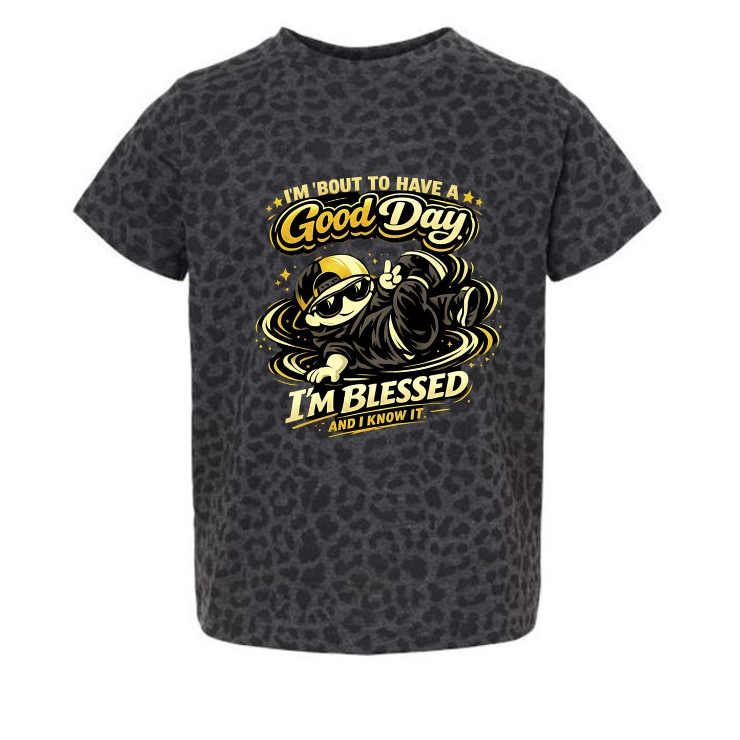 I'm 'bout To Have A Good Day I'm Blessed And I Know It Toddler Christian T-shirt - ClaimedbyGodDesigns