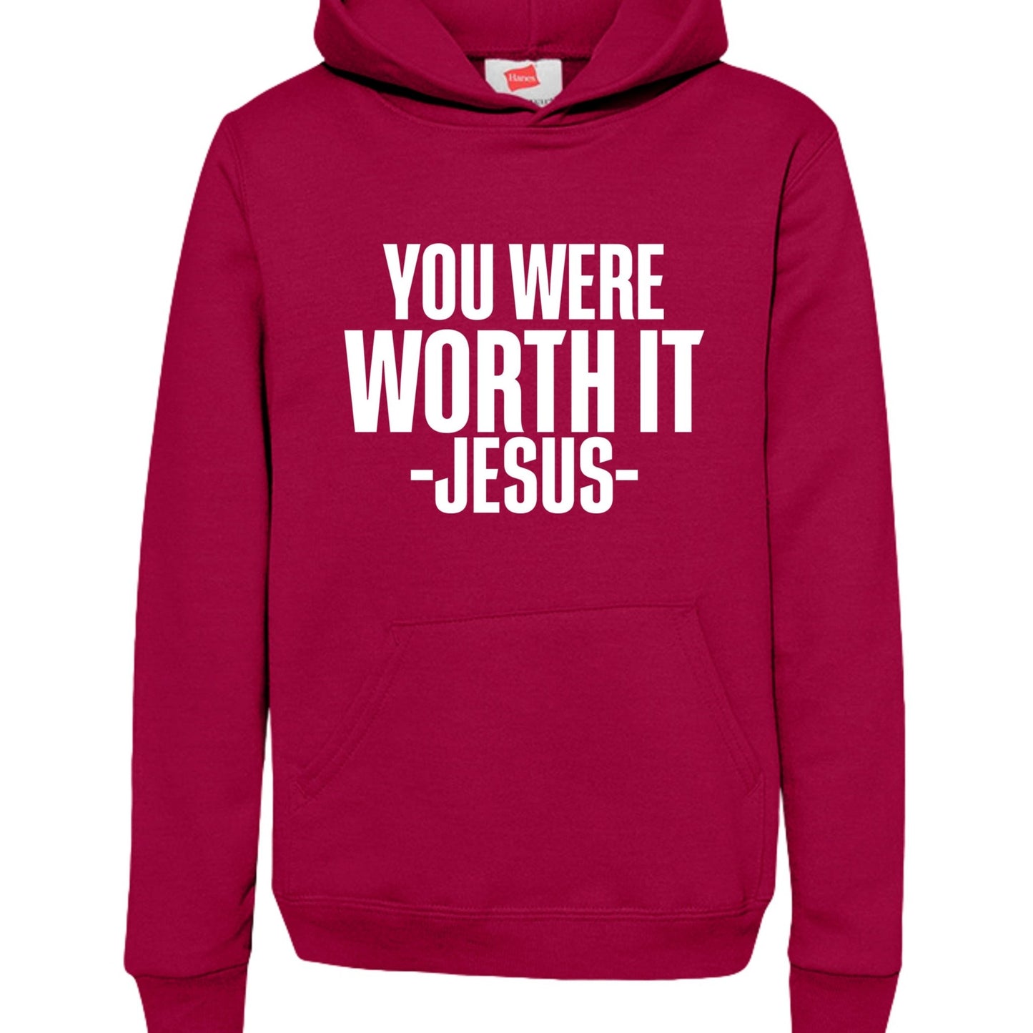 You Were Worth It — Signed, Jesus Youth Christian Pullover Hooded Sweatshirt - ClaimedbyGodDesigns
