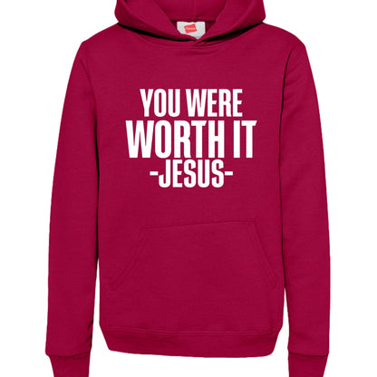 You Were Worth It — Signed, Jesus Youth Christian Pullover Hooded Sweatshirt - ClaimedbyGodDesigns