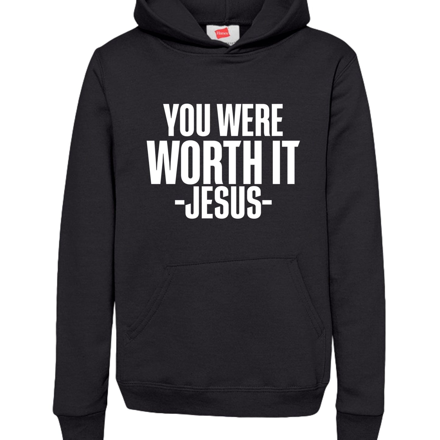 You Were Worth It — Signed, Jesus Youth Christian Pullover Hooded Sweatshirt - ClaimedbyGodDesigns