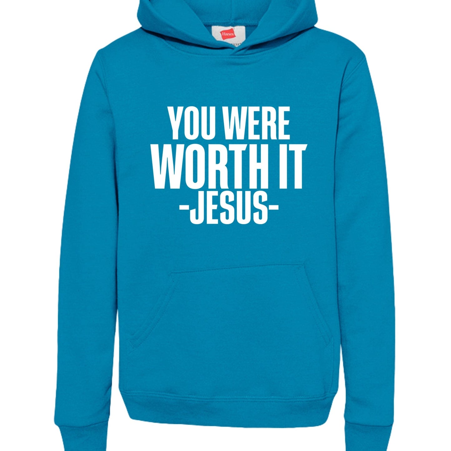 You Were Worth It — Signed, Jesus Youth Christian Pullover Hooded Sweatshirt - ClaimedbyGodDesigns