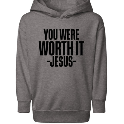 You Were Worth It — Signed, Jesus Toddler Christian Pullover Hooded Sweatshirt - ClaimedbyGodDesigns