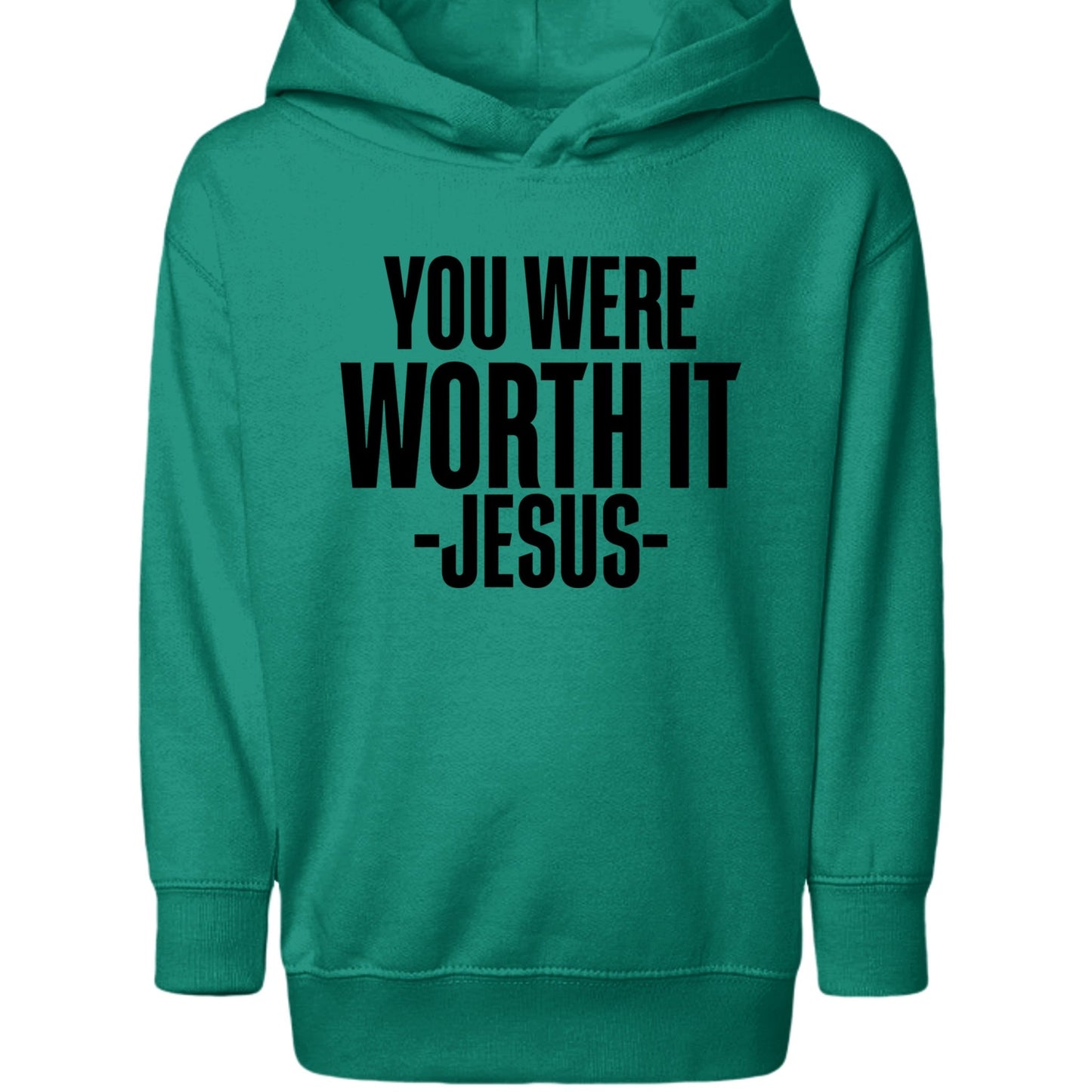 You Were Worth It — Signed, Jesus Toddler Christian Pullover Hooded Sweatshirt - ClaimedbyGodDesigns