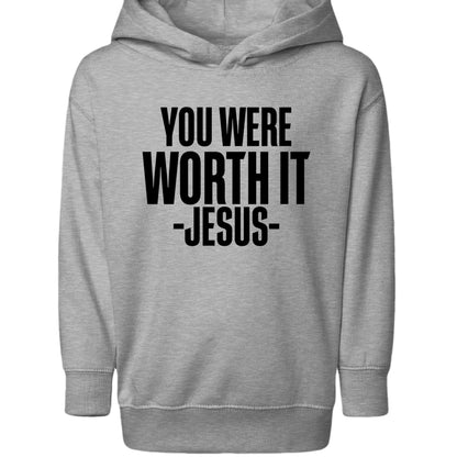 You Were Worth It — Signed, Jesus Toddler Christian Pullover Hooded Sweatshirt - ClaimedbyGodDesigns