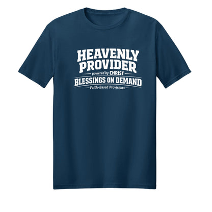 Heavenly Provider Faith T‑Shirt for Dads – Powered by Christ Father’s Day Gift - ClaimedbyGodDesigns