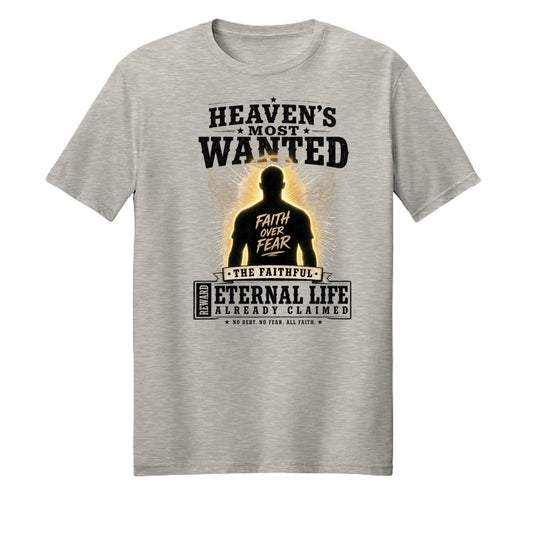 Heaven's Most Wanted Unisex Christian T-shirt - ClaimedbyGodDesigns