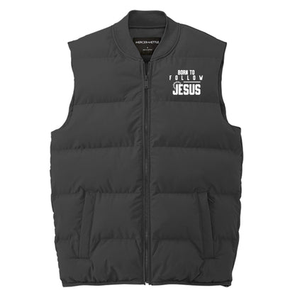 Born To Follow Jesus Men’s Christian Premium Puffer Vest - ClaimedbyGodDesigns