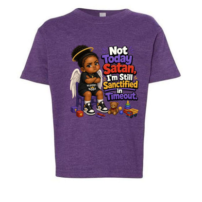 Not Today Satan I'm Still Sanctified In Time Out Toddler Christian T-shirt - ClaimedbyGodDesigns