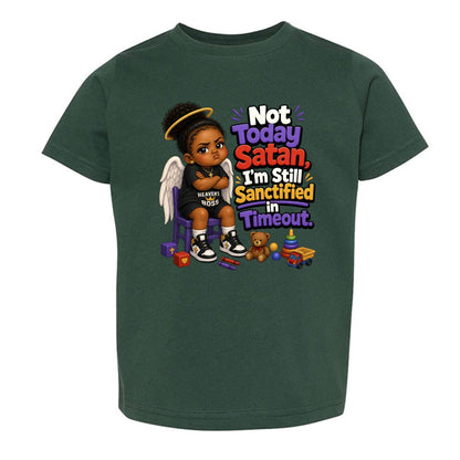 Not Today Satan I'm Still Sanctified In Time Out Toddler Christian T-shirt - ClaimedbyGodDesigns