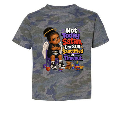 Not Today Satan I'm Still Sanctified In Time Out Toddler Christian T-shirt - ClaimedbyGodDesigns