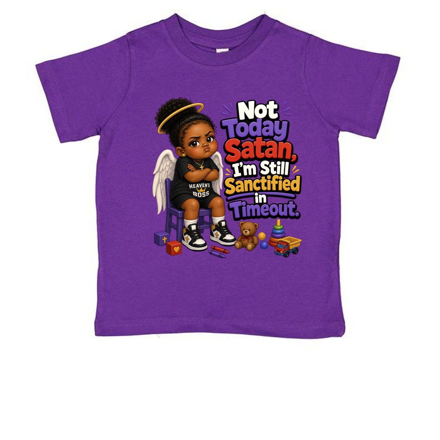 Not Today Satan I'm Still Sanctified In Time Out Toddler Christian T-shirt - ClaimedbyGodDesigns