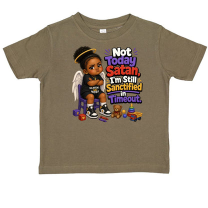 Not Today Satan I'm Still Sanctified In Time Out Toddler Christian T-shirt - ClaimedbyGodDesigns