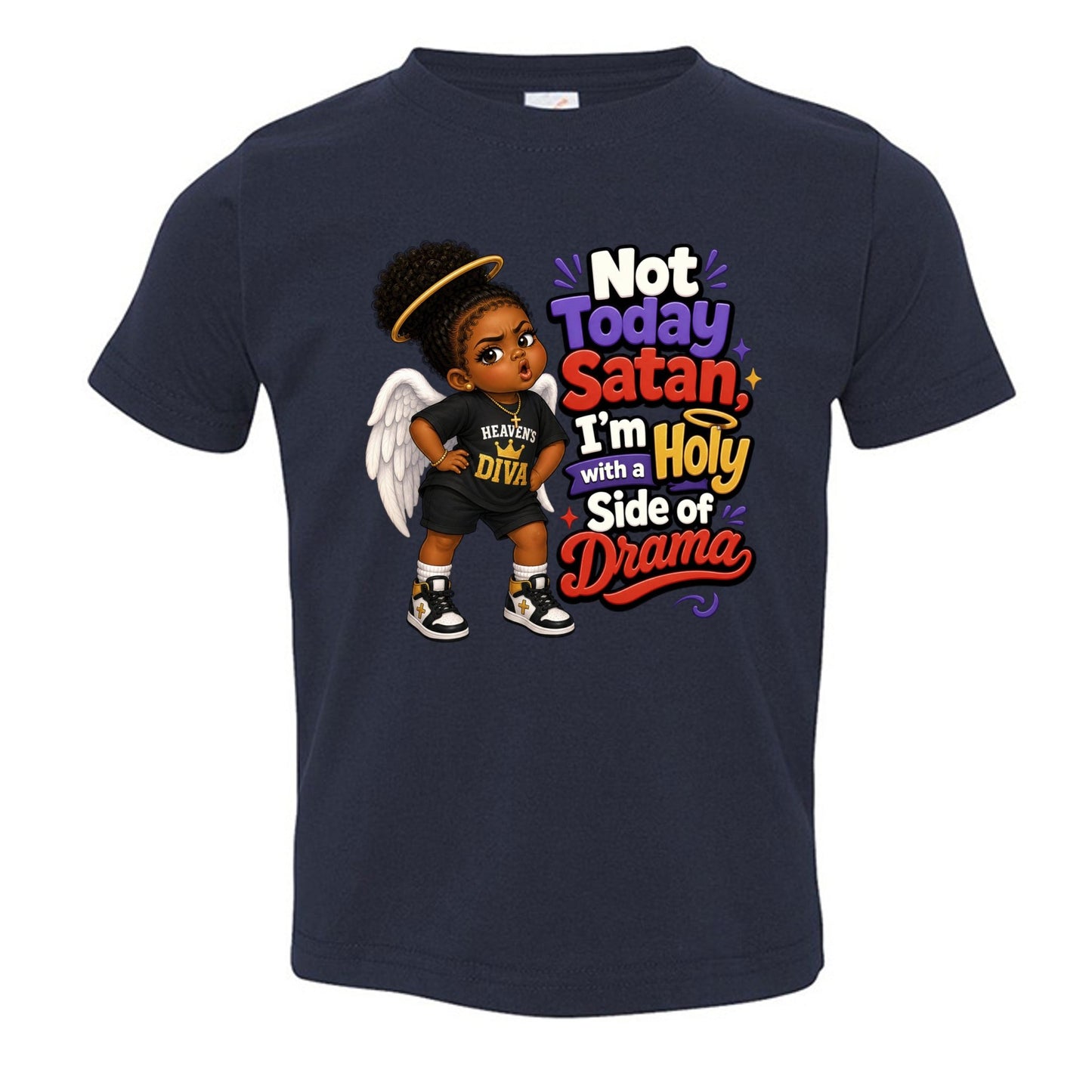 Not Today Satan I'm Holy With A Side Of Drama Toddler Christian T-shirt - ClaimedbyGodDesigns