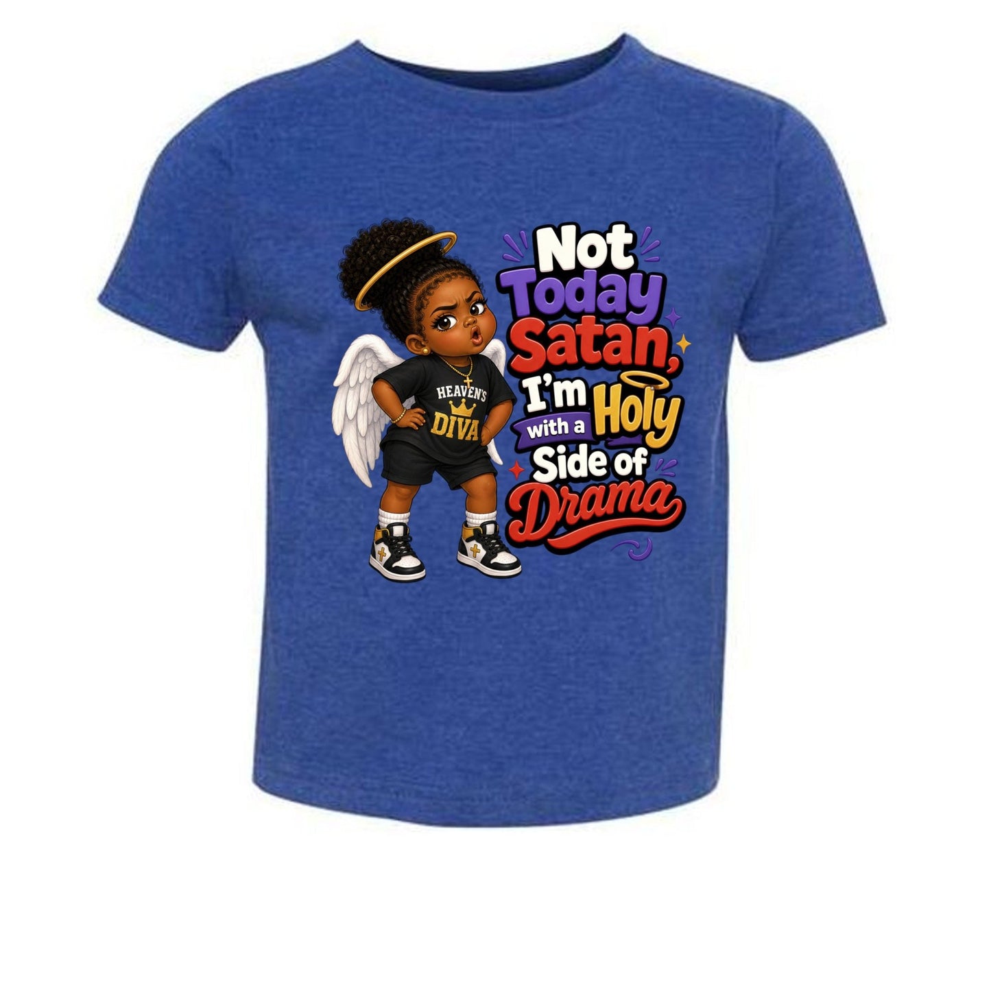 Not Today Satan I'm Holy With A Side Of Drama Toddler Christian T-shirt - ClaimedbyGodDesigns