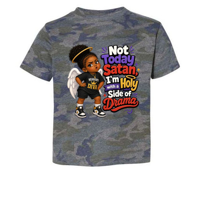 Not Today Satan I'm Holy With A Side Of Drama Toddler Christian T-shirt - ClaimedbyGodDesigns